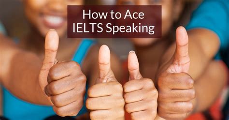 How To Ace Ielts Speaking Ielts Learning Tips