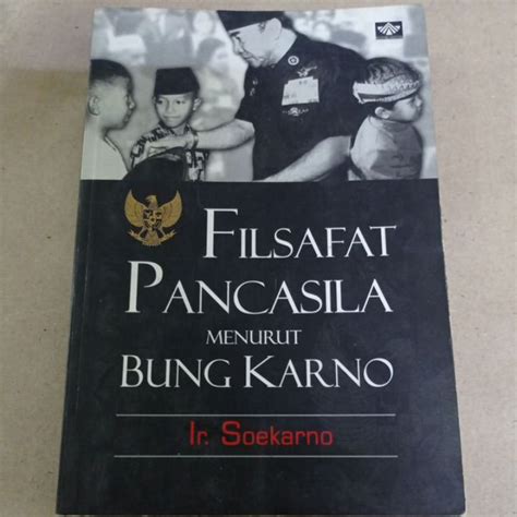 Jual Filsafat Pancasila Menurut Bung Karno Ir Soekarno Shopee Indonesia