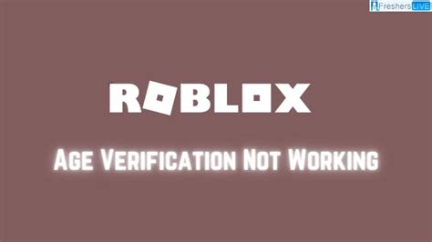 Roblox Age Verification Not Working, How to Verify Age on Roblox ...