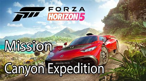 Forza Horizon Mission Canyon Expedition Youtube