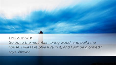 Haggai 18 Web Desktop Wallpaper Go Up To The Mountain Bring Wood