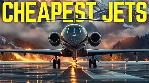 7 Cheapest Private Jets You Can Buy In 2024 Luxus Lounge Youtube