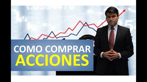 Como Comprar Acciones Consejos Practicos Antes De Invertir En Bolsa