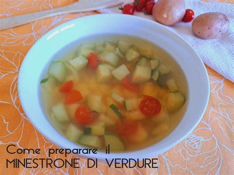 Come Preparare Il Minestrone Di Verdure