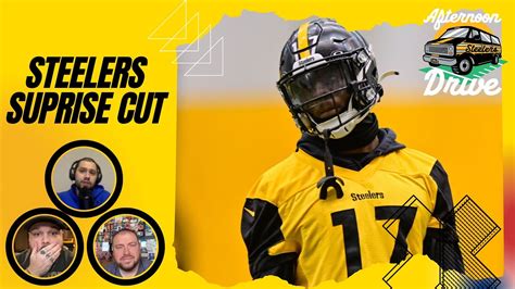 Steelers Suprise Cut Steelers Afternoon Drive Youtube