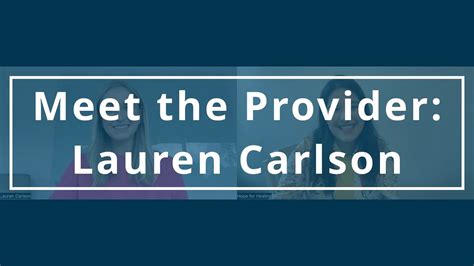 Meet The Provider Lauren Carlson Youtube