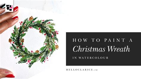 How To Paint A Christmas Wreath In Watercolour Hello Clarice