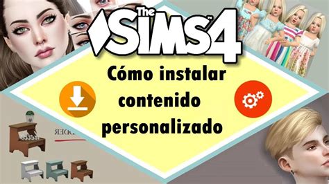 CÓMO INSTALAR CONTENIDO PERSONALIZADO CC EN TU SIMS 4 YouTube