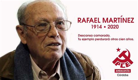 Muere A Los 106 Años Rafael Martínez El Militante Más Longevo Del Pce