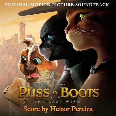 Puss In Boots The Last Wish Original Motion Picture Soundtrack De