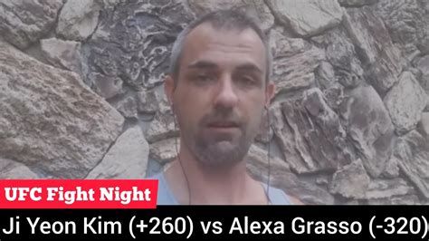 Ufc Fight Night Ji Yeon Kim Vs Alexa Grasso Prediction Youtube