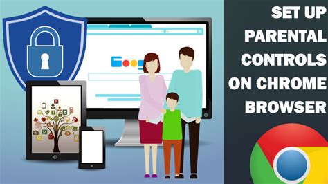 How To Set Up Parental Controls On Chrome Browser