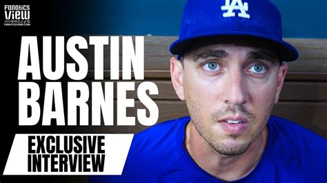 Austin Barnes Talks La Dodgers Career What It S Like To Catch Clayton