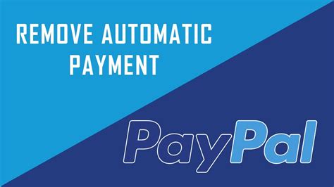 How To Remove Automatic Payment From Paypal Account Youtube