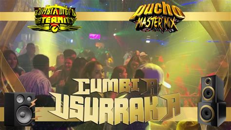 CUMBIA USURRAKA Cumbia Wepa 2024 Dj Pucho Mastermix YouTube