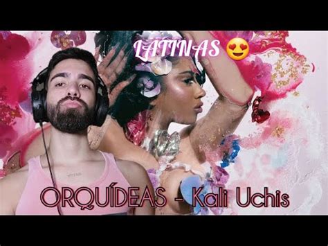 Escute Comigo ORQUÍDEAS Kali Uchis Reação Comentários Reaction