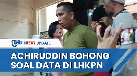 Kebohongan Akbp Achiruddin Data Lhkpn Cuma Rp Juta Ppatk Dapati