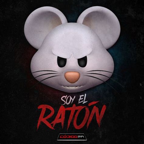 Soy El Ratón Song By Código Fn Spotify Automotive Artwork Chapo