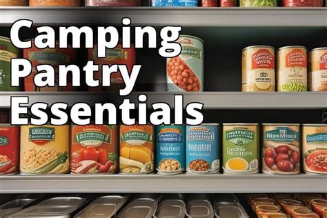 The Best Canned Foods For Camping