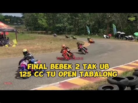 SERU FINAL BEBEK 2T UB 125 CC TU DI KEJURNAS MOTORPRIX REGION C