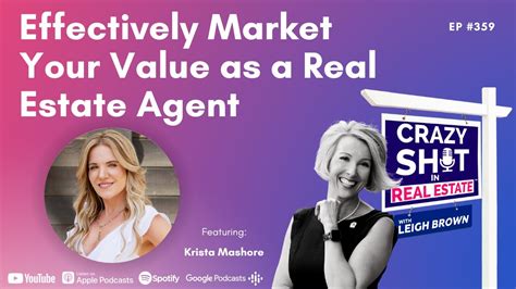 Effectively Market Your Value As A Real Estate Agent With Krista