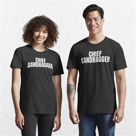 Chief Sandbagger T Shirt For Sale By Woodpecker77 Redbubble Sandbagger T Shirts Chief T