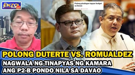 POLONG DUTERTE VS ROMUALDEZ NAGWALA NG TINAPYAS NG KAMARA ANG P2 B