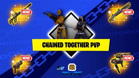 Chained Together Pvp By Trank Fortnite Creative Map