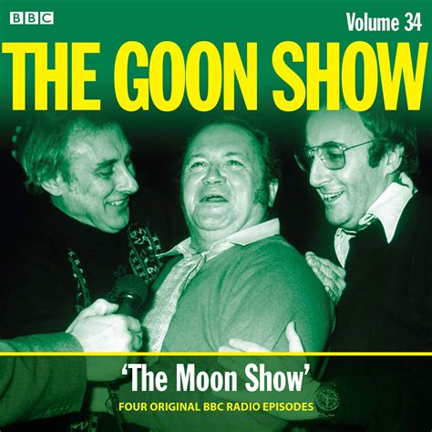 The Goon Show: Volume 34: Four episodes of the anarchic BBC radio ...