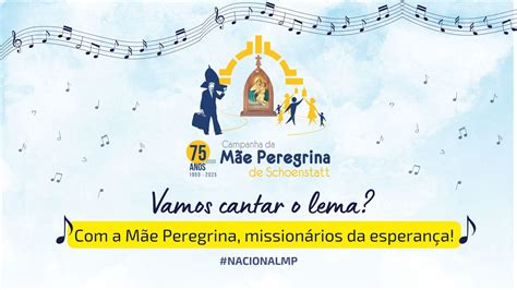 Confira A M Sica Do Lema Dos Anos Da M E Peregrina Campanha Da