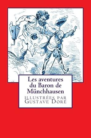 Amazon fr Les aventures du Baron de Münchhausen Lichtenberg Bürger