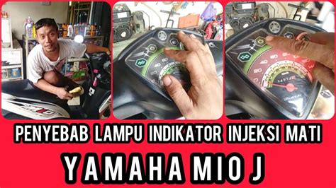 Lampu Indikator Mio J Mati Total Penyebab Dan Cara Mengatasinya