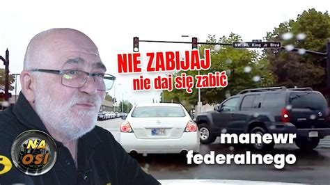 Manewr Federalnego Nie Zabijaj Nie Daj Si Zabi Youtube