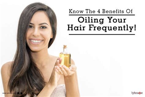 Know The 4 Benefits Of Oiling Your Hair Frequently By Dr Rahul