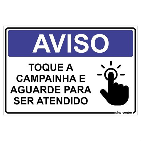 Placa Aviso Toque A Campainha E Aguarde Para Ser Atendido Sinal