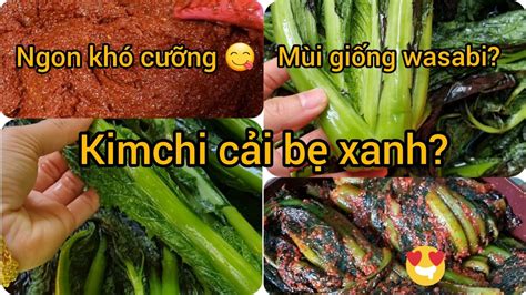 LÀM KIMCHI CẢI BẸ XANH HÀN QUỐC cách làm gia vị trong video làm kimchi