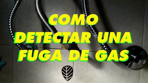 Como Detectar Una Fuga De Gas Youtube