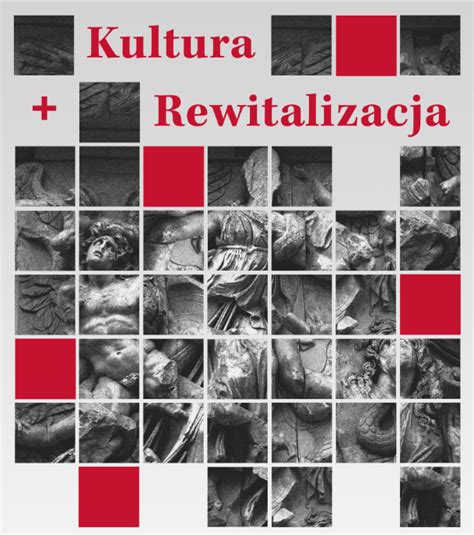 Konferencja Kultura Rewitalizacja Oddzia Warszawski Sarp