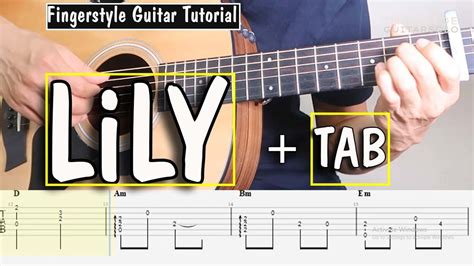 Lily Alan Walker Fingerstyle Guitar Cover Easy Guitar Tab Tutorial Hướng Dẫn Youtube
