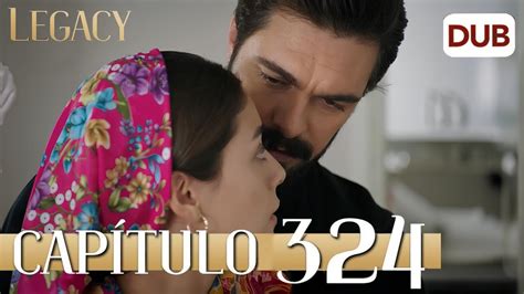 Legacy Capítulo 324 Doblado al Español Yaman y Seher están