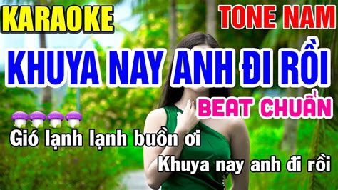 Khuya Nay Anh I R I Karaoke Nh C S Ng Tone Nam T Nh Tr N Karaoke