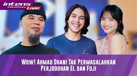 LIVE Ini Komentar Ahmad Dhani Soal El Rumi Dijodohkan Dengan Fuji