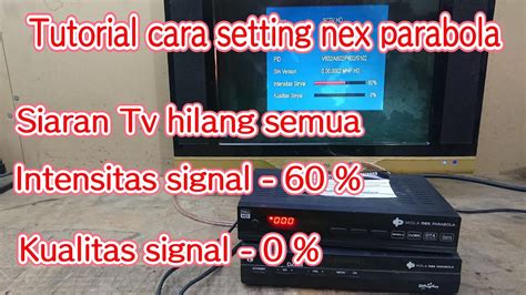 Nex Parabola Tidak Ada Sinyal YouTube