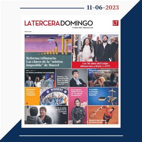 La Tercera On Twitter Revisa El Contenido De LTDomingo En