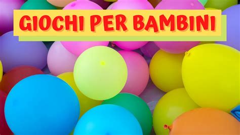 Giochi Per Feste Di Compleanno Bambini Scoppia I Palloncini Youtube