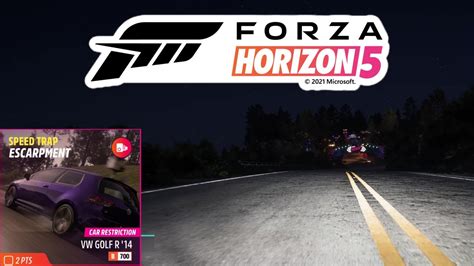 Forza Horizon 5 Speed Trap Escarpment B700 Golf R Road View