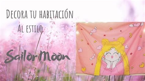 Decora Tu Pared Al Estilo Sailor Moon Diy Sailor Moon Decora