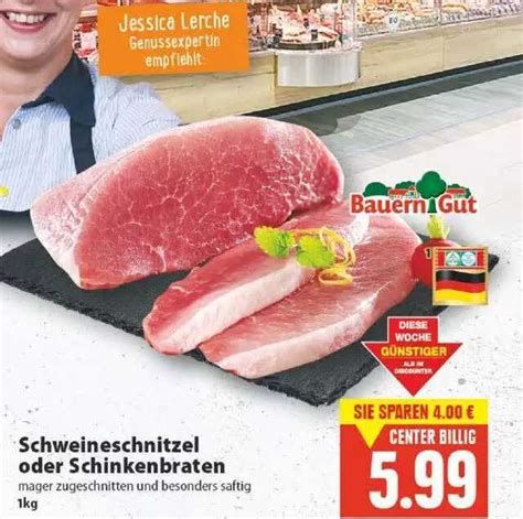 Schweineschnitzel Oder Schinkenbraten Angebot Bei E Center Prospekte De