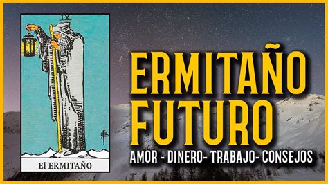 Significado El Ermita O En El Futuro Tarot Rider Waite Arcanos