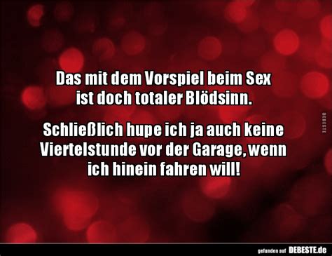 Das mit dem Vorspiel beim Sex ist doch totaler Blödsinn Schließlich hupe DEBESTE de